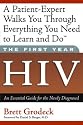 The First Year--HIV: An Essential Guide for the Newly Diagnosed
