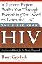 The First Year--HIV: An Essential Guide for the Newly Diagnosed The First Year--HIV: An Essential Guide for the Newly Diagnosed