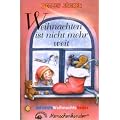 Weihnachten ist nicht mehr weit [Musikkassette] [Musikkassette]