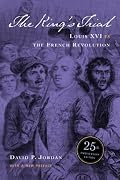 The King's Trial: Louis XVI vs. the French Revolution
