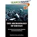 The Archaeology of Britain: An Introduction from the Upper Palaeolithic to the Industrial Revolution
