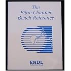 Click here to buy Fibre Channel Bench Reference (ENDL SCSI Series) by Jeffrey Stai.