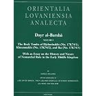 Click here to buy Dayr al-Barsha Volume 1. The Rock Tombs of Djehutinakht (No. 17K74 1), Khnumnakht (No. 17K74 2), and Iha (No. 17K74 3).... by  H. Willems.