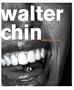 Walter Chin: Work in Progress