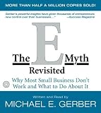 The E-Myth Revisited: Why Most Small Businesses Don't Work and What to Do About It