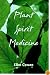 Plant Spirit Medicine: The Healing Power of Plants