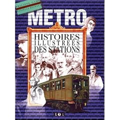 Metro : Histoires illustr�es des stations