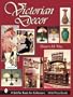 Victorian Decor (Schiffer Book for Collectors)