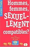 Hommes, femmes, sexuellement compatibles ?