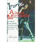 Ironic: Alanis Morissette - The Story book cover