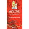 Slow Food, manifeste pour le go�t et la biodiversit� : La malbouffe ne passera pas !