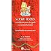 Slow Food, manifeste pour le go�t et la biodiversit� : La malbouffe ne passera pas !