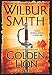 Golden Lion: A Novel of Heroes in a Time of War (The Courtney Series)