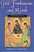 Book Gold Frankincense & Myrrh: An Introduction to Eastern Christian Spirituality