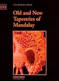 Old and New Tapestries of Mandalay (The Asia Collection)