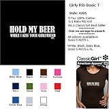 HOLD MY BEER WHILE I KISS YOUR GIRLFRIEND T-Shirt - 100% Baby Rib Jersey Combed Cotton WOMEN'S T-Shirt - Sweat Shop Free