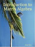 Introduction to Matrix Algebra