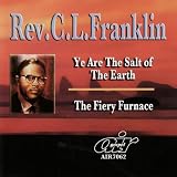 Ye Are the Salt of the Earth / Fiery Furnace