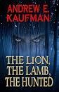 The Lion, The Lamb, The Hunted