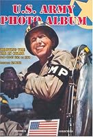 U.S. Army Photo Album: Shooting the War in Color, 1941-45 USA to ETO