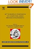 22nd European Symposium on Computer Aided Process Engineering, Volume 30 (Computer Aided Chemical Engineering)