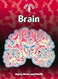 Brain : injury, illness, and health