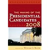 The Making of the Presidential Candidates 2008