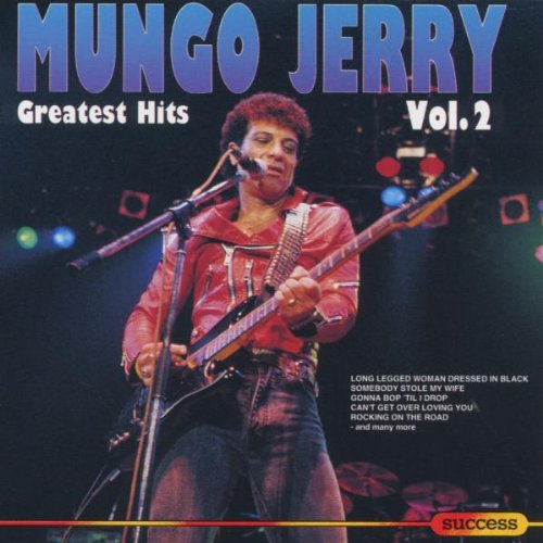 Mungo jerry - Greatest Hits - Mungo Jerry - Zortam Music