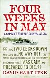 Four Weeks in May: A Captains Story of War at Sea