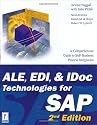 ALE, EDI, & IDoc Technologies for SAP, 2nd Edition (Prima Tech's SAP Book Series)