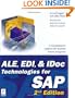 ALE, EDI, & IDoc Technologies for SAP, 2nd Edition (Prima Tech's SAP Book Series)