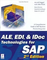 ALE, EDI, & IDoc Technologies for SAP, 2nd Edition (Prima Tech's SAP Book Series)