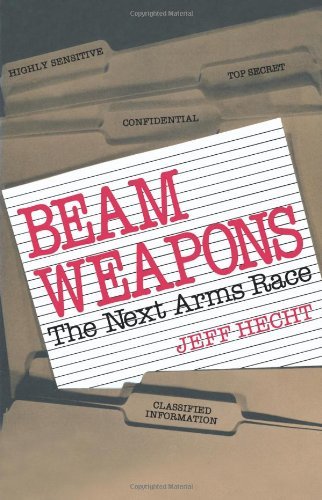 Beam Weapons: The Next Arms Race by Hecht Jeff (1985-01-01) Hardcover