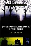 Supernatural Literature of the World: An Encyclopedia, Volume 3, P-Z
