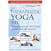 The Therapeutic Yoga Kit: Sixteen Postures for Self-Healing through Quiet Yin Awareness
