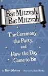Bar Mitzvah, Bat Mitzvah: The Ceremon...