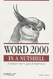 Word 2000 in a Nutshell: A Power User's Quick Reference