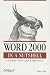 Word 2000 in a Nutshell: A Power User's Quick Reference