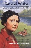 Natural Writer: A Story About Marjorie Kinnan Rawlings (Creative Minds Biographies)