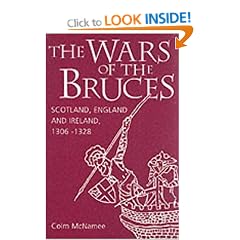 The Wars of the Bruces: Scotland, England and Ireland, 1306-28