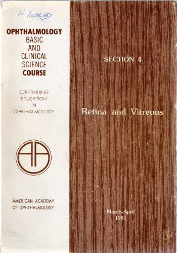 1981 Retina and Vitreous Section 4 (Ophthalmology Basic and Clinical Science Course) Book Image