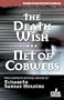 The Death Wish/Net of Cobwebs (Stark House Mystery Classics)