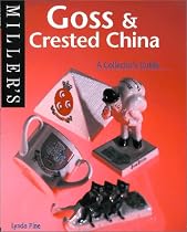Goss and Crested China: A Collector's Guide (Miller's Collecting Guides)