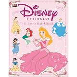 DisneyPrincessEssentialGuide