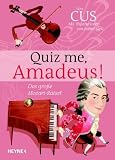 Quiz me, Amadeus! Das gro&szlig;e Mozart-R&auml;tsel - CUS