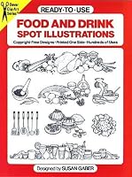 Ready-to-Use Food and Drink Spot Illustrations (Dover Clip Art)