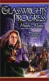 The Glasswrights' Progress: The Glasswright's Progress, Book Two (Roc Fantasy)