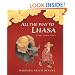 All The Way to Lhasa: A Tale from Tibet