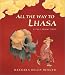 All The Way to Lhasa: A Tale from Tibet