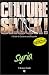 Culture Shock! Syria (Culture Shock! Guides)
